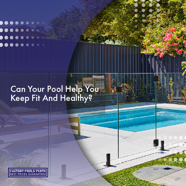 can-your-pool-help-keep-you-fit-and-healthy-featuredimage