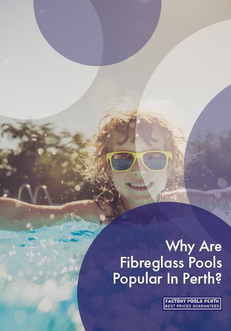 why-are-fibreglass-pools-popular-in-perth-banner-m