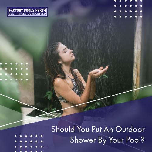 should-you-put-an-outdoor-shower-by-your-pool-featuredimage