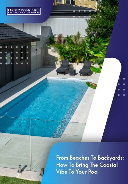 from-beaches-to-backyards-how-to-bring-the-coastal-vibe-to-your-pool-banner-m