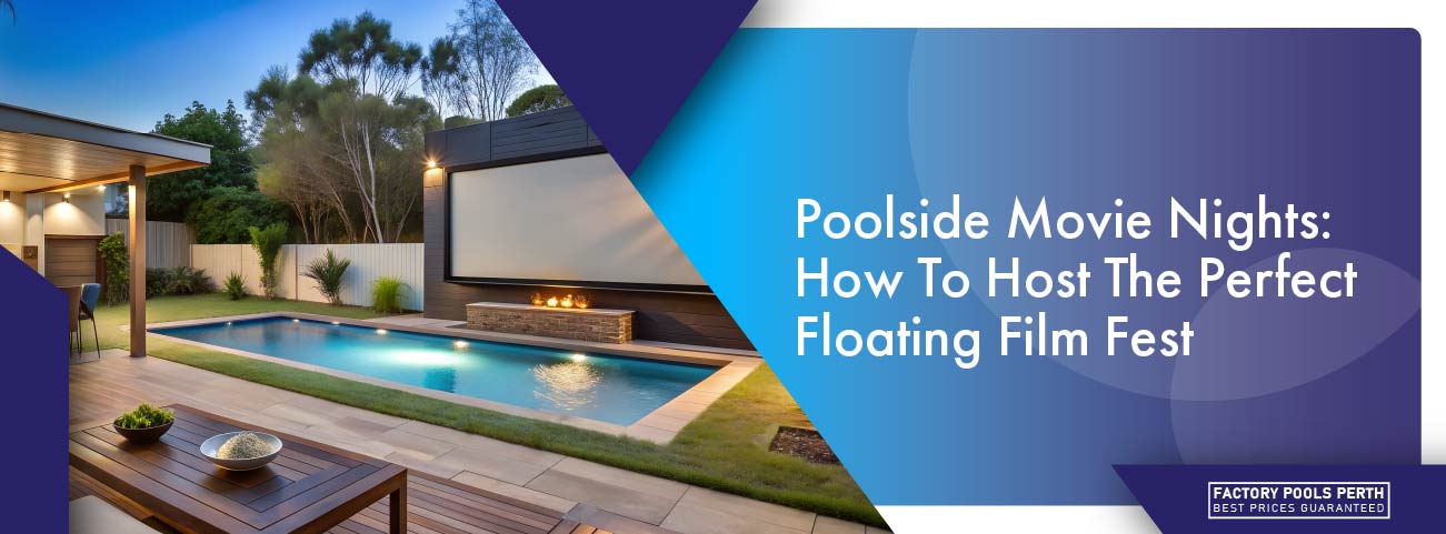 poolside-movie-nights-how-to-host-the-perfect-floating-film-fest-banner