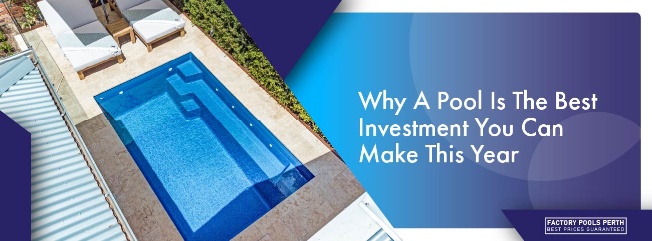 why-a-pool-is-the-best-investment-you-can-make-this-year-banner